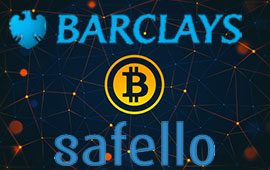 Barclays and Safello: When Banks Meet Bitcoins