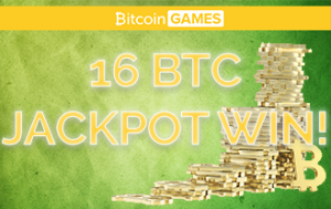 16 BTC Jackpot win at Bitcoin Games Casino