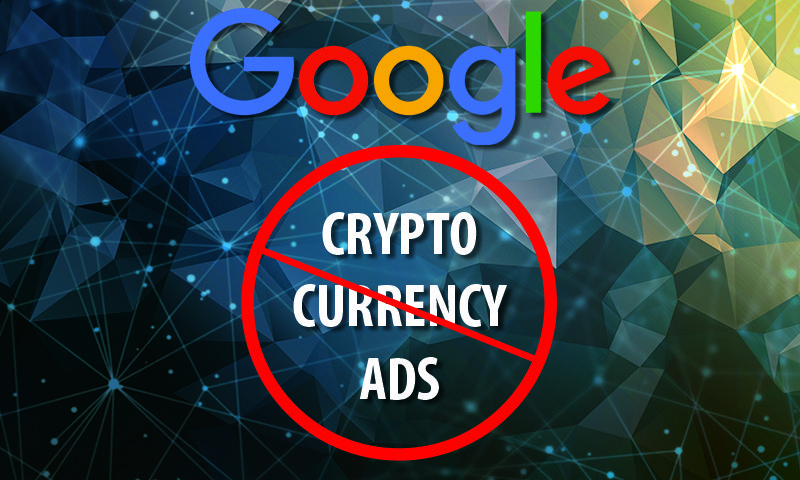 google cryptocurrency ad ban