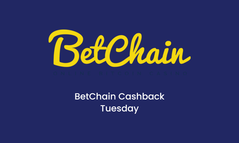 BetChain Cashback Tuesday: 10% Cashback