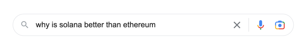Searching on Google the question why is solana better than ethereum
