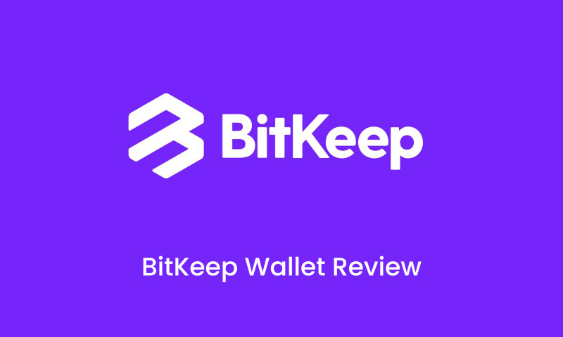 BitKeep Wallet Review – The Popular, Simple-to-use Multichain Crypto Wallet