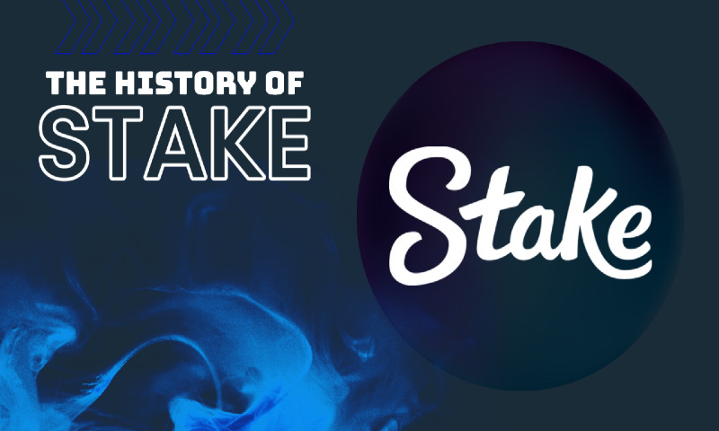 The History of Stake