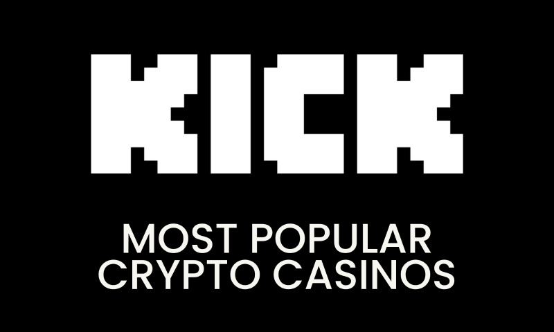 6 Most Popular Crypto Casinos on Kick  
