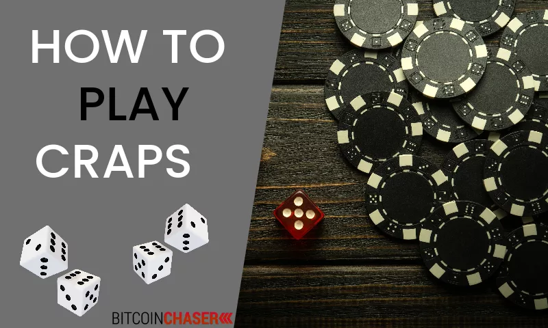 How to Play Craps: A Detailed Guide for Beginners