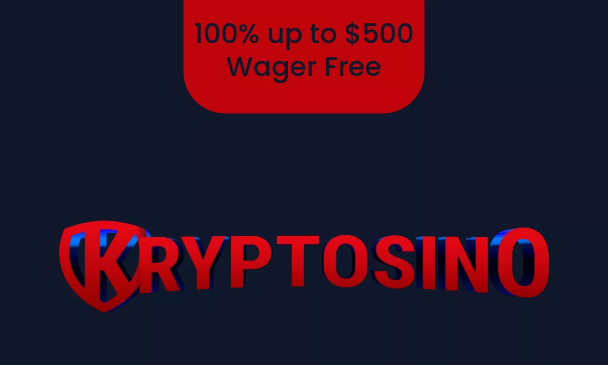 Kryptosino Wager Free Welcome Bonus: 100% up to $500