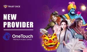 OneTouch Joins TrustDice—Check Out the New Casino Games!